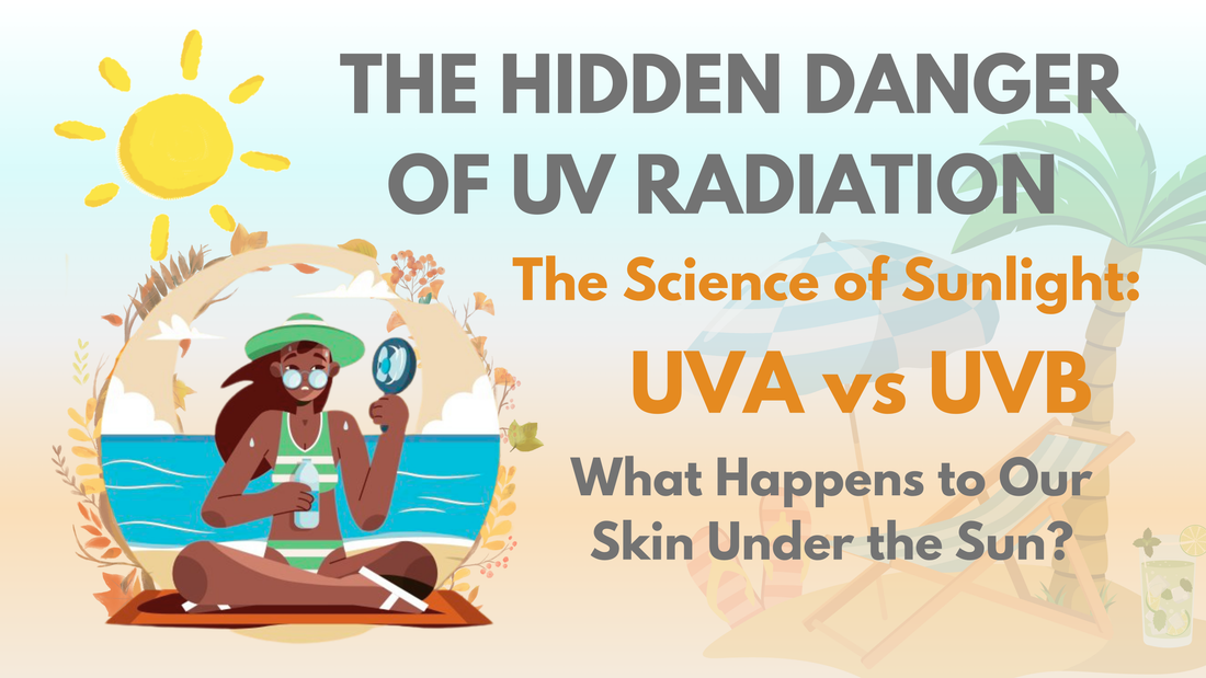 The Hidden Danger Of UV Radiation:How Sun Rays Affect Our Skin (According to Science)